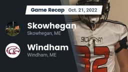 Recap: Skowhegan  vs. Windham  2022
