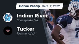 Recap: Indian River  vs. Tucker  2022