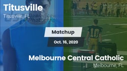 Matchup: Titusville High vs. Melbourne Central Catholic  2020