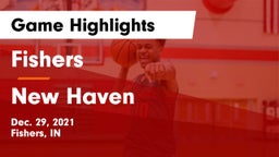 Fishers  vs New Haven  Game Highlights - Dec. 29, 2021