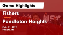 Fishers  vs Pendleton Heights  Game Highlights - Feb. 11, 2022