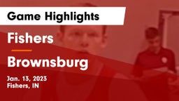 Fishers  vs Brownsburg  Game Highlights - Jan. 13, 2023