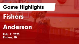 Fishers  vs Anderson  Game Highlights - Feb. 7, 2023