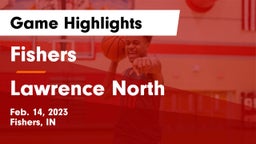 Fishers  vs Lawrence North  Game Highlights - Feb. 14, 2023