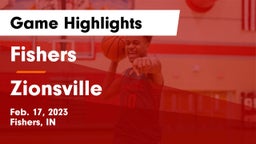 Fishers  vs Zionsville  Game Highlights - Feb. 17, 2023