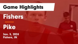 Fishers  vs Pike  Game Highlights - Jan. 5, 2024