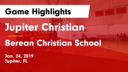 Jupiter Christian  vs Berean Christian School Game Highlights - Jan. 24, 2019