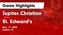 Jupiter Christian  vs St. Edward's  Game Highlights - Nov. 17, 2020