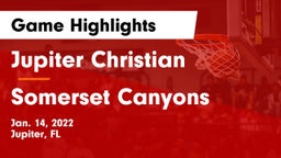 Jupiter Christian  vs Somerset Canyons Game Highlights - Jan. 14, 2022