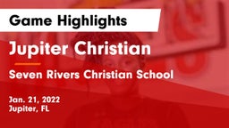 Jupiter Christian  vs Seven Rivers Christian School Game Highlights - Jan. 21, 2022