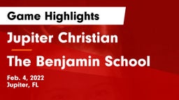 Jupiter Christian  vs The Benjamin School Game Highlights - Feb. 4, 2022