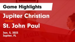 Jupiter Christian  vs St. John Paul  Game Highlights - Jan. 5, 2023