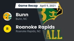 Recap: Bunn  vs. Roanoke Rapids  2021