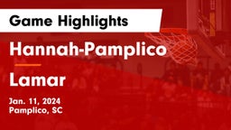 Hannah-Pamplico  vs Lamar  Game Highlights - Jan. 11, 2024