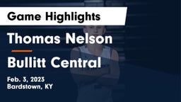 Thomas Nelson  vs Bullitt Central  Game Highlights - Feb. 3, 2023
