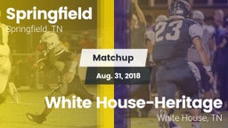 Matchup: Springfield vs. White House-Heritage  2018
