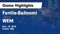 Fertile-Beltrami  vs WEM Game Highlights - Dec. 18, 2018