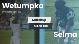 Matchup: Wetumpka vs. Selma  2019