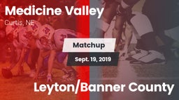 Matchup: Medicine Valley vs. Leyton/Banner County 2019