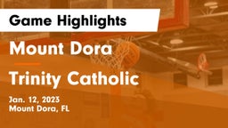 Mount Dora  vs Trinity Catholic  Game Highlights - Jan. 12, 2023