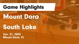 Mount Dora  vs South Lake  Game Highlights - Jan. 31, 2023