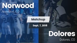 Matchup: Norwood vs. Dolores  2018