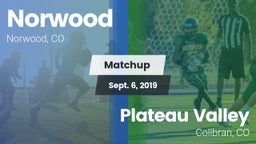 Matchup: Norwood vs. Plateau Valley  2019