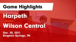 Harpeth  vs Wilson Central  Game Highlights - Dec. 30, 2021