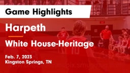 Harpeth  vs White House-Heritage  Game Highlights - Feb. 7, 2023