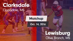 Matchup: Clarksdale vs. Lewisburg  2016