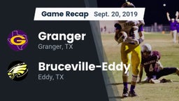 Recap: Granger  vs. Bruceville-Eddy  2019