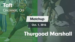 Matchup: Taft vs. Thurgood Marshall  2016