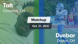 Matchup: Taft vs. Dunbar  2016