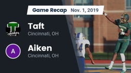 Recap: Taft  vs. Aiken  2019