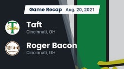 Recap: Taft  vs. Roger Bacon  2021