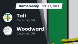Recap: Taft  vs. Woodward  2021