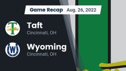 Recap: Taft  vs. Wyoming  2022