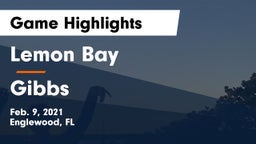 Lemon Bay  vs Gibbs  Game Highlights - Feb. 9, 2021