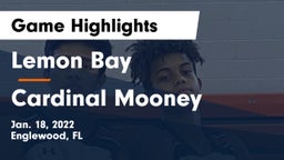 Lemon Bay  vs Cardinal Mooney  Game Highlights - Jan. 18, 2022