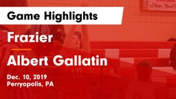 Frazier  vs Albert Gallatin Game Highlights - Dec. 10, 2019