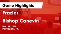 Frazier  vs Bishop Canevin  Game Highlights - Dec. 19, 2019