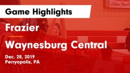 Frazier  vs Waynesburg Central  Game Highlights - Dec. 28, 2019