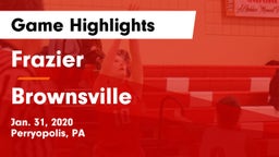 Frazier  vs Brownsville  Game Highlights - Jan. 31, 2020