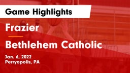 Frazier  vs Bethlehem Catholic  Game Highlights - Jan. 6, 2022