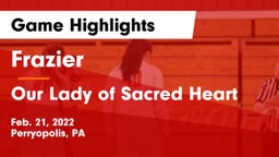 Frazier  vs Our Lady of Sacred Heart  Game Highlights - Feb. 21, 2022