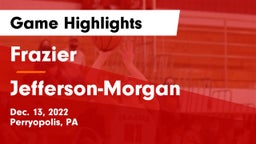 Frazier  vs Jefferson-Morgan  Game Highlights - Dec. 13, 2022