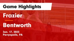 Frazier  vs Bentworth  Game Highlights - Jan. 17, 2023