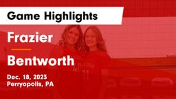 Frazier  vs Bentworth  Game Highlights - Dec. 18, 2023