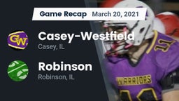 Recap: Casey-Westfield  vs. Robinson  2021