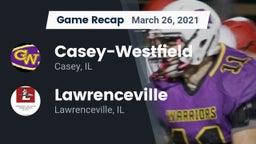 Recap: Casey-Westfield  vs. Lawrenceville  2021